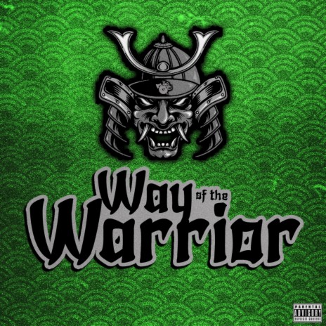 Way of the Warrior ft. Slyzwicked | Boomplay Music