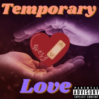 Temporary Love