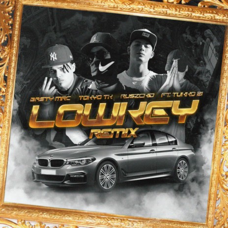 Lowkey (Remix) ft. Ruszckid, Tokyo Tk & Tukko21 | Boomplay Music