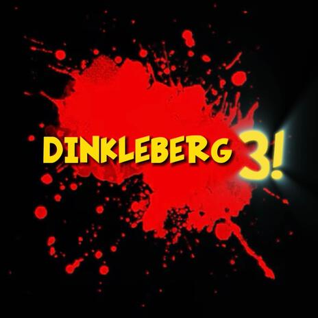 DINKLEBERG 3