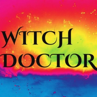 Witch Doctor lyrics | Boomplay Music