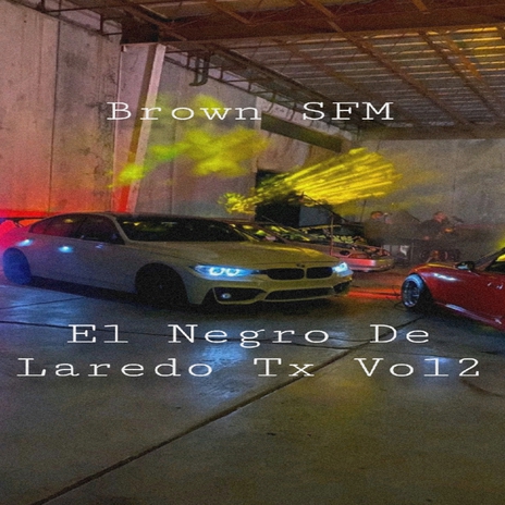 El Negro de Laredo Tx, Vol. 2 | Boomplay Music