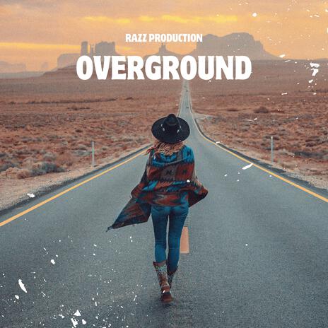 Overground | Boomplay Music