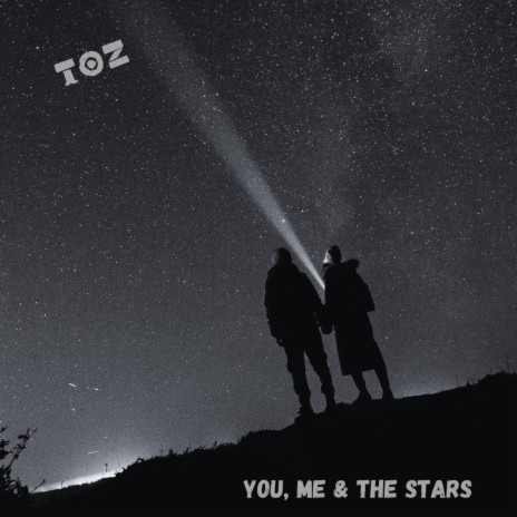 You, me and the stars | Boomplay Music