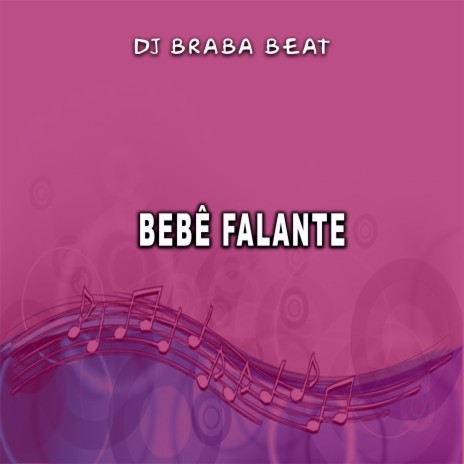 Bebê Falante | Boomplay Music