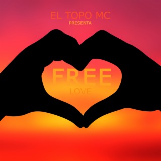 Free Love (Yo No Se)