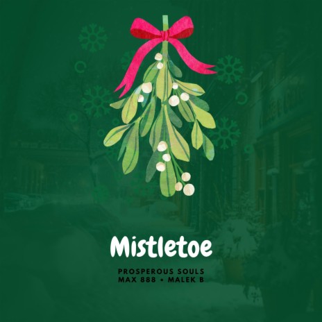Mistletoe ft. Max 888 | Boomplay Music