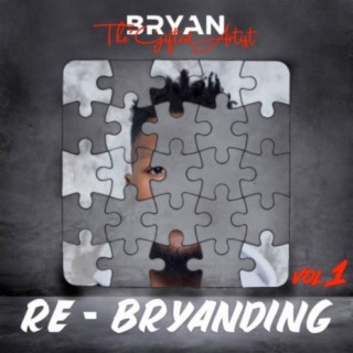 Re-Bryanding, Vol. 1