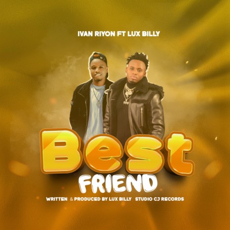Best friend ft. Lux Billy