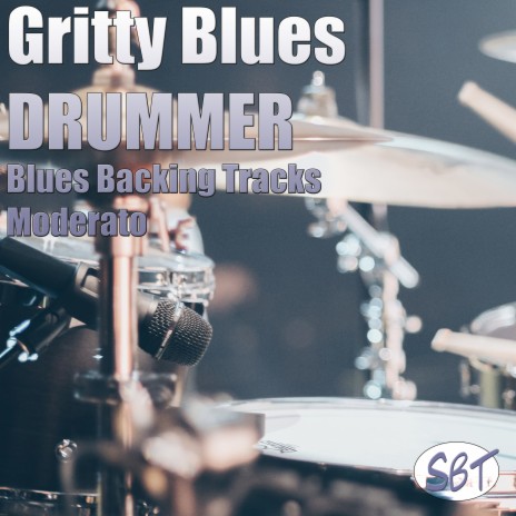 Gritty Blues Drummer Blues Backing Track A Major 103 BPM | Boomplay Music