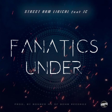 Fanatics Under ft. JotaCe | Boomplay Music