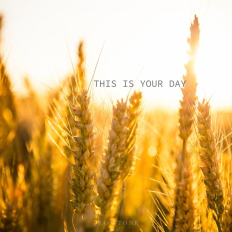 This Is Your Day | Boomplay Music