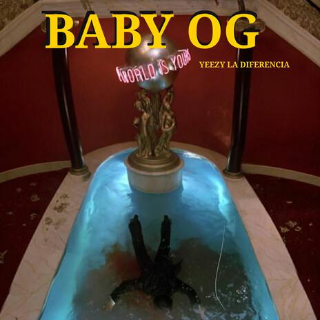 BABY OG | Boomplay Music