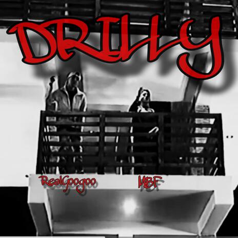 DRILLY ft. Real Googoo | Boomplay Music