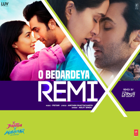 O Bedardeya Remix ft. Pritam & Dj Yogii | Boomplay Music