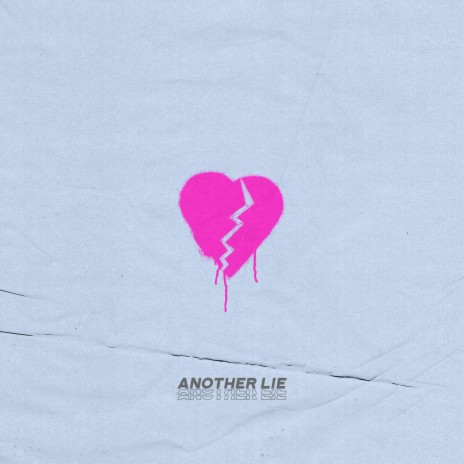 Another Lie | Boomplay Music