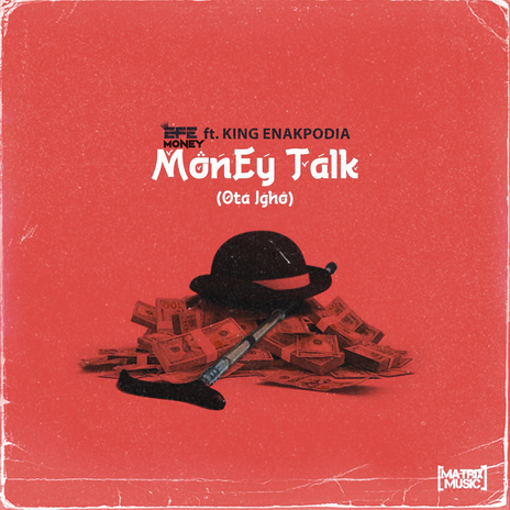 Money Talk (Óta Ighò) ft. King Enakpodia | Boomplay Music