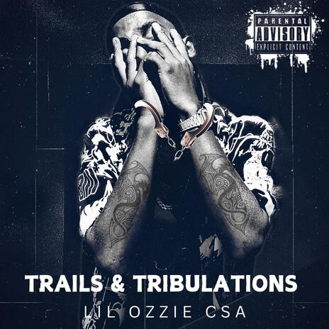 Trails & Tribulations | Boomplay Music