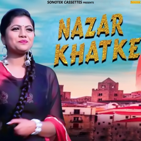 Nazar Khatke | Boomplay Music