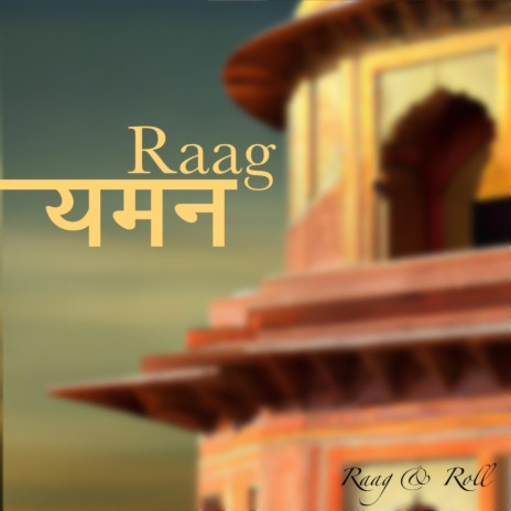 Raag Yaman | Boomplay Music