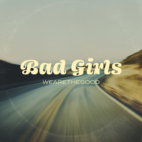 Bad Girls | Boomplay Music