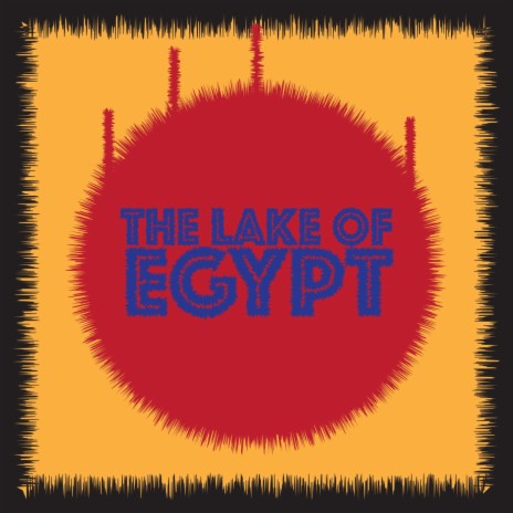 The Lake of Egypt | Boomplay Music