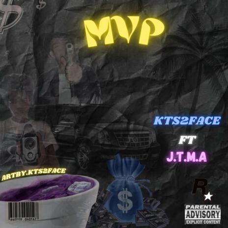 MVP ft. JTMA.OFFICIAL