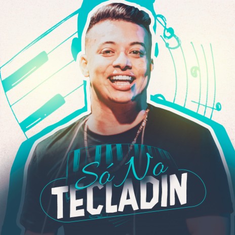 Só no Tecladin | Boomplay Music