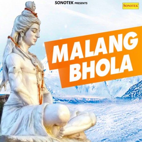 Malang Bhola ft. Renuka Panwar | Boomplay Music