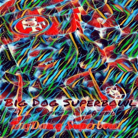 Big Dog Superbowl | Boomplay Music