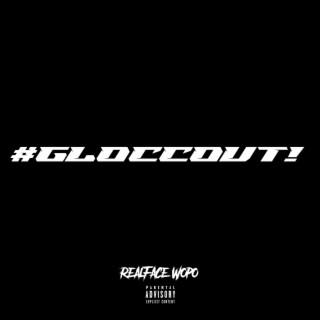 #GLOCCOUT!