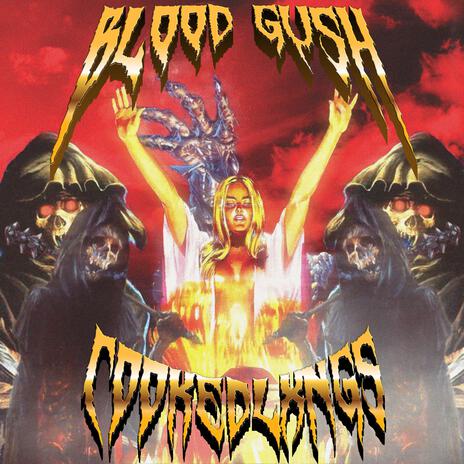 BLOOD GUSH | Boomplay Music