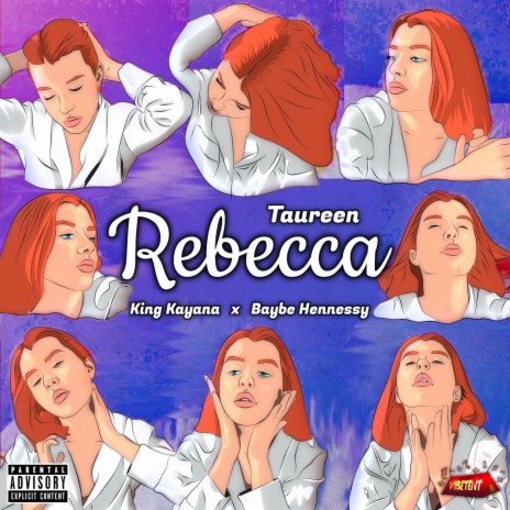 Rebecca ft. Taureen, Baybe Hennessey & king kayana | Boomplay Music