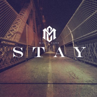 Stay