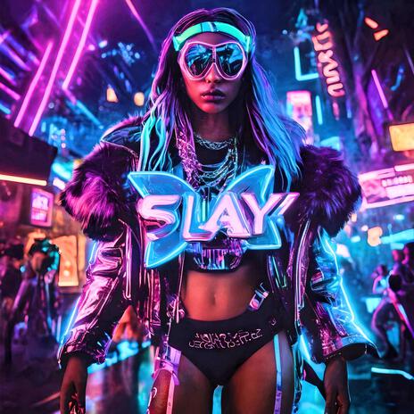 Slay | Boomplay Music