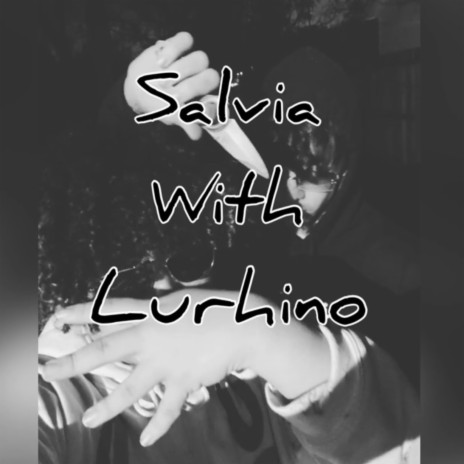 Salvia ft. Lurhino | Boomplay Music