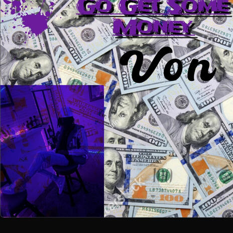 Go Get Some Money | Boomplay Music