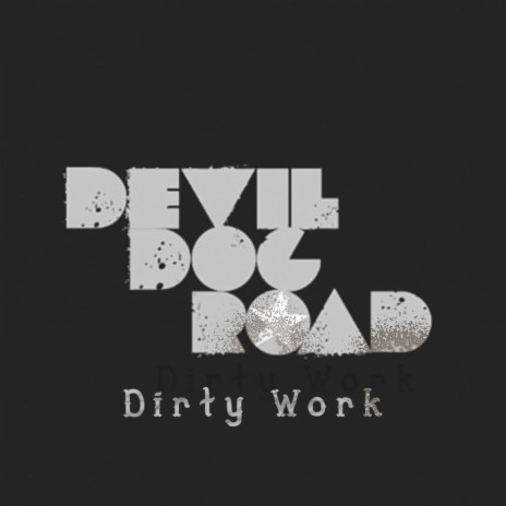 Dirty Work | Boomplay Music