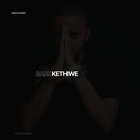 Babekethiwe | Boomplay Music