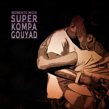 Super Kompa Gouyad | Boomplay Music