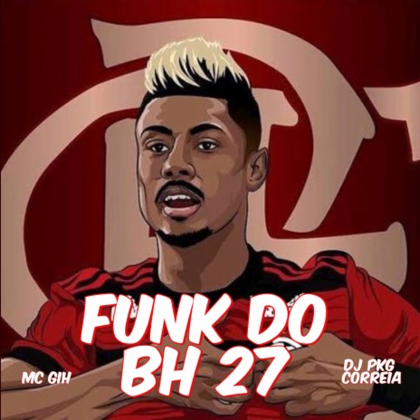 BRUNO HENRIQUE 27 vs FUNK DO BH ft. MC GIH