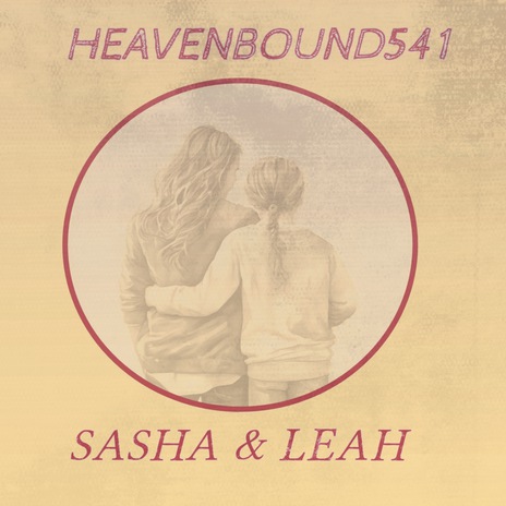 SASHA + LEAH | Boomplay Music