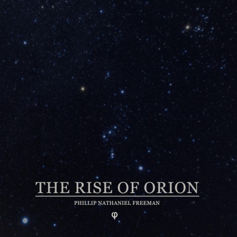 The Rise Of Orion