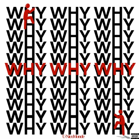 WHY WHY WHY | Boomplay Music