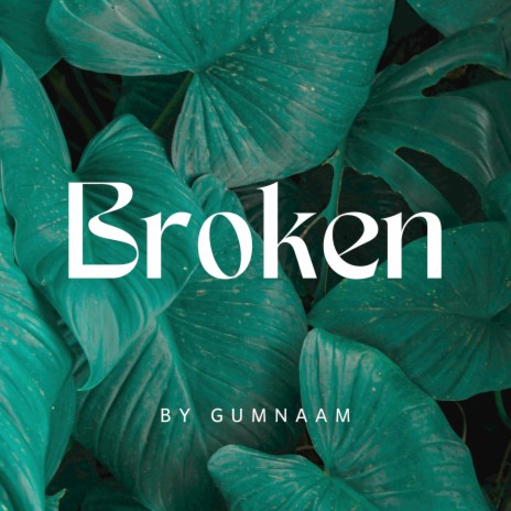 Broken | Boomplay Music