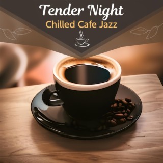 Chilled Cafe Jazz