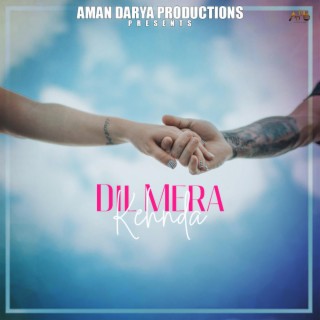 Dil Mera Kehnda ft. Aditya Mishra & Vipin Lyricist lyrics | Boomplay Music