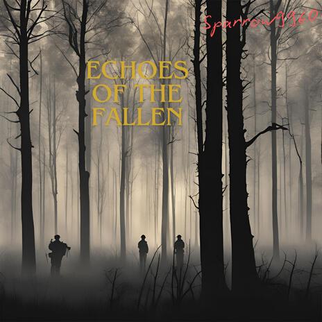 Echoes Of The Fallen | Boomplay Music