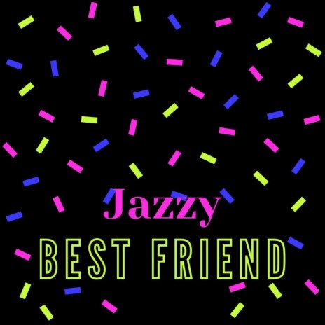 Best Friend | Boomplay Music