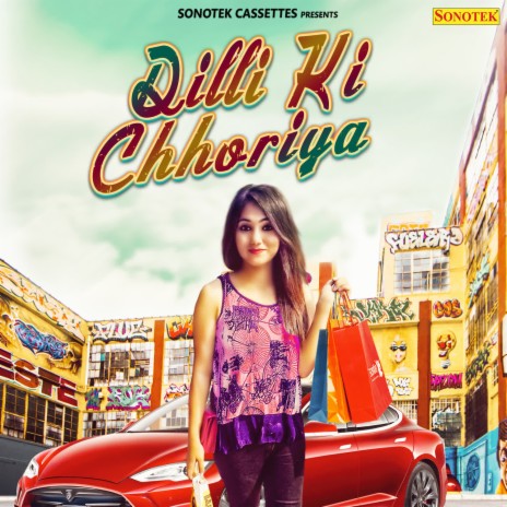 Dilli Ki Chhoriya | Boomplay Music